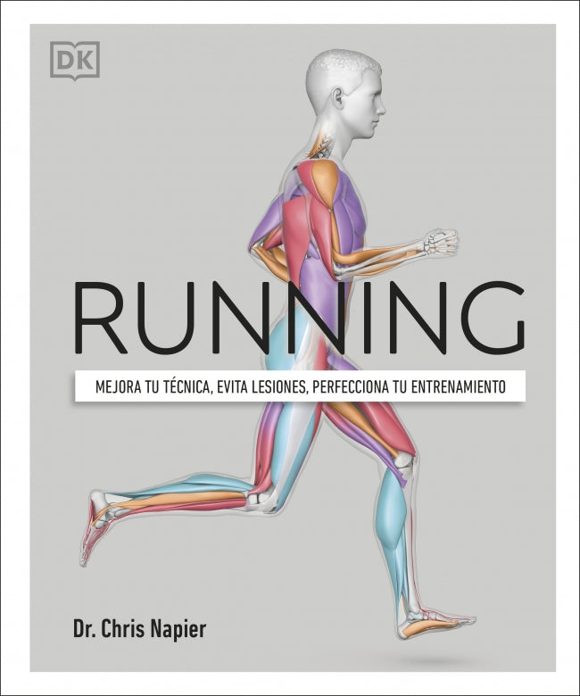 Running: Mejora tu técnica, evita lesiones, perfecciona tu entrenamiento