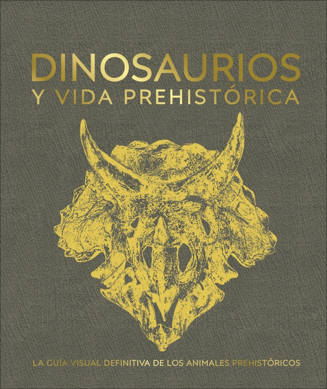 Dinosaurios y vida prehistórica: La guía visual definitiva de los animales prehistóricos Imagen principal del producto