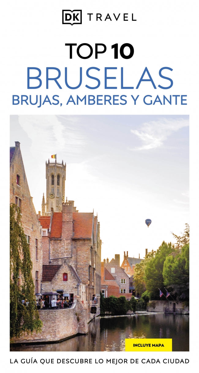 Bruselas, Brujas, Amberes y Gante (Guías Visuales TOP 10): La guía que descubre lo mejor de cada ciudad Imagen principal del producto