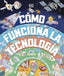 Cómo funciona la tecnología: De los microchips a los cohetes espaciales
