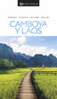 Camboya y Laos (Guías Visuales): Inspirate, planifica, descubre, explora