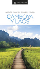 Camboya y Laos (Guías Visuales): Inspirate, planifica, descubre, explora
