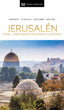 Jerusalén, Israel, Territorios Palestinos y Jordania (Guías Visuales): Inspirate, planifica, descubre, explora