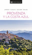 Provenza y La Costa Azul (Guías Visuales): Inspirate, planifica, descubre, explora