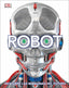 Robot: Descubre las máquinas del futuro