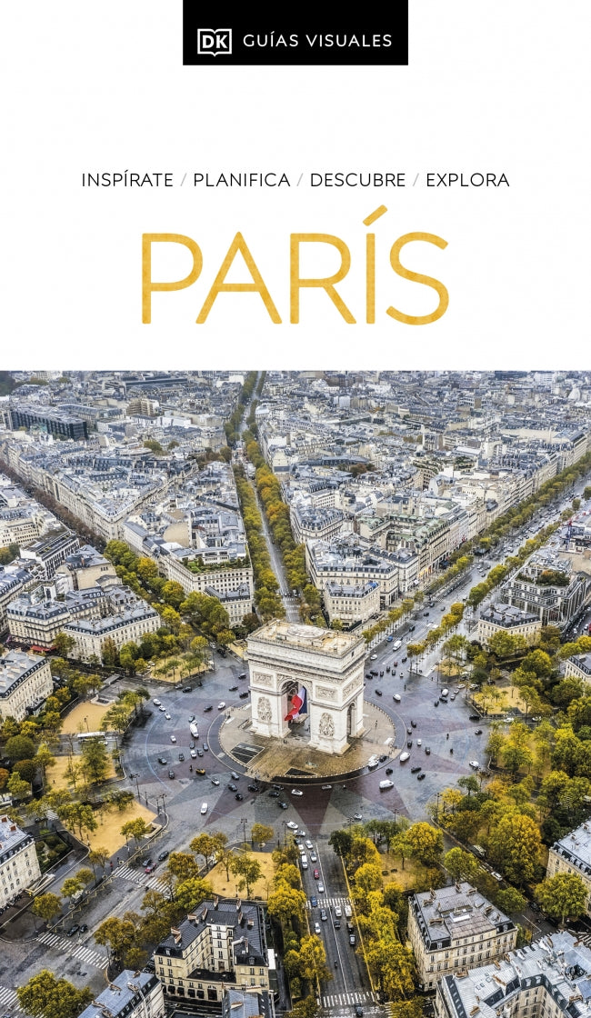 París (Guías Visuales): Inspirate, planifica, descubre, explora Imagen principal del producto