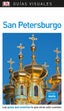 San Petersburgo (Guías Visuales): Las guías que enseñan lo que otras solo cuentan