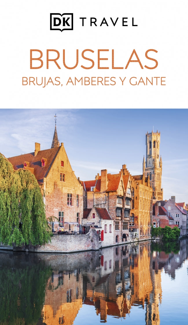 Bruselas (Guías Visuales): Inspirate, planifica, descubre, explora