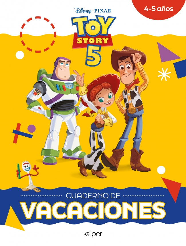 Toy Story 5. Cuaderno de Vacaciones (4-5 Años) (disney. Cuaderno de Vacaciones): Escritura · Emociones · Matemáticas · Explorar el Mundo