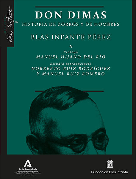 Don Dimas: Historia de zorros y hombres (Fundación Centro de Estudios Andaluces) 9788410064041