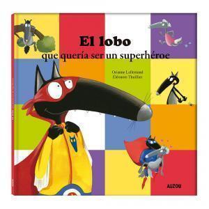 El lobo que quería ser un superhéroe Imagen principal del producto