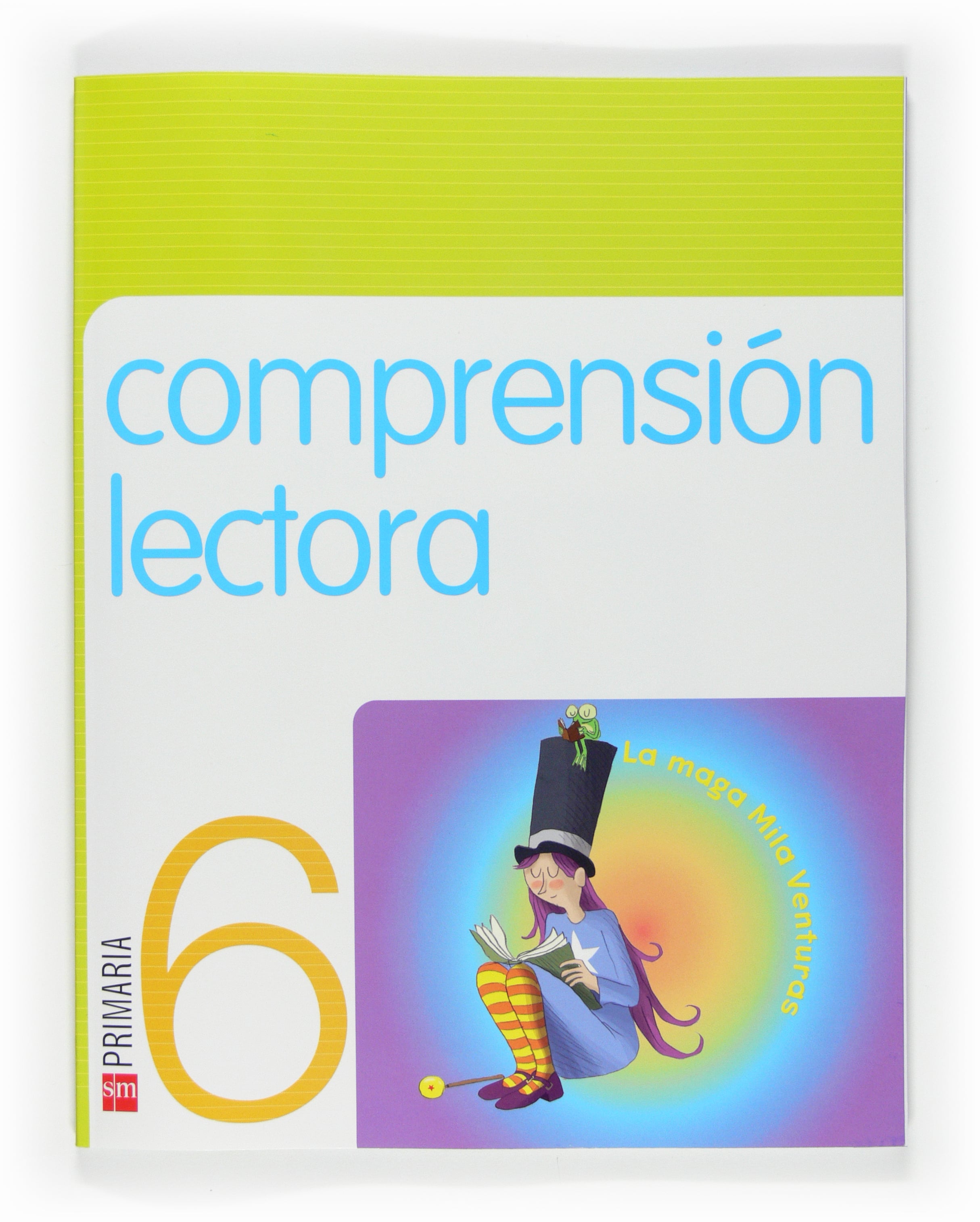 Comprensión lectora: La maga Mila Venturas. 6 Primaria. Aa. Vv. (EDICIONES SM) 9788467533712