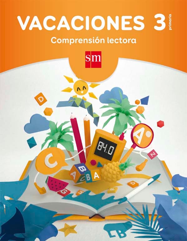 Vacaciones: comprensión lectora. 3 Educación Primaria. Aa. Vv. (EDICIONES SM) 9788467593181