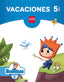 Vacaciones. 5 años. Aa. Vv. (EDICIONES SM) 9788467592436