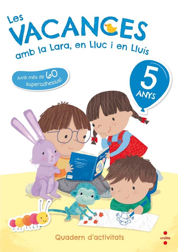 Les vacances amb la Lara, en Lluc i en Lluís, 5 anys. Ruiz Garcia, Maria Jesus (CRUÏLLA) 9788466143738 Imagen principal del producto