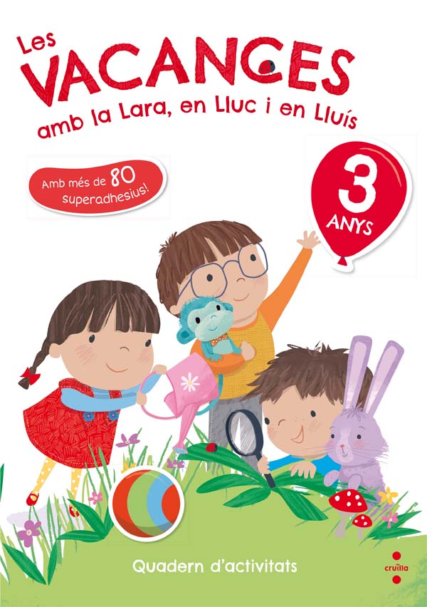 Les vacances amb la Lara, en Lluc i en Lluís, 3 anys. Ruiz Garcia, Maria Jesus (CRUÏLLA) 9788466143745 Imagen principal del producto