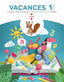 Vacances. 1 Primària. Aa. Vv. (CRUÏLLA) 9788466144261