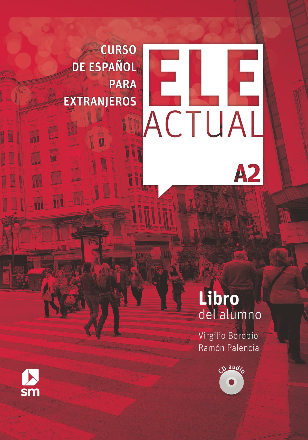 ELE ACTUAL A2. Libro del alumno. Aa. Vv. (EDICIONES SM) 9788413180380 Imagen principal del producto