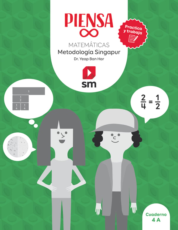 Cuaderno. Piensa infinito. Matemáticas. Metodología Singapur. Practica y trabaja. 4 Primaria. Aa. Vv. (EDICIONES SM) 9788413187969