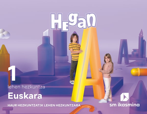 Euskara. Lehen Hezkuntza 1. Hegan. Batzuk (IKASMINA ARGITALETXEA, S.L.) 9788498558531 Imagen principal del producto