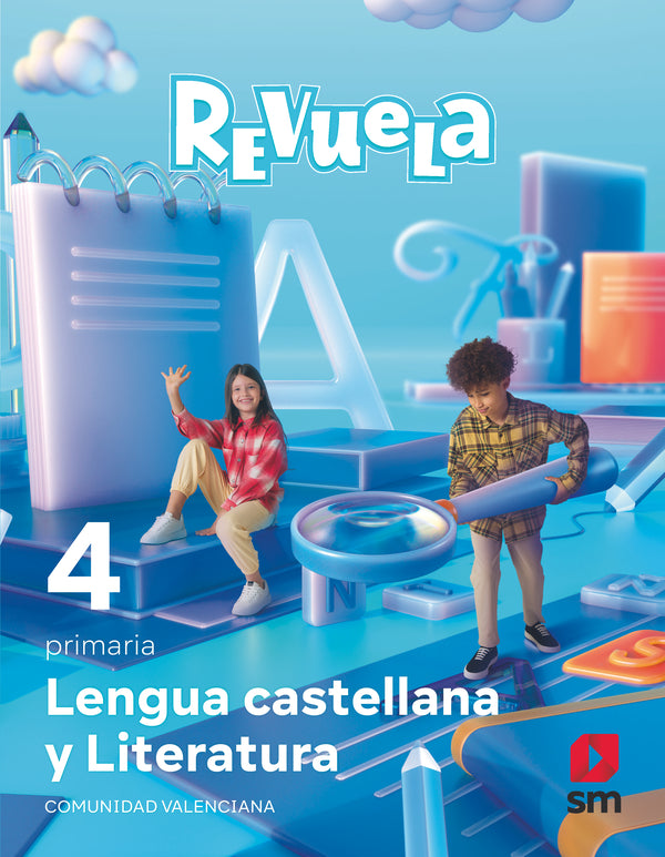Lengua castellana y Literatura. 4 Primaria. Revuela. Comunidad Valenciana. Aa. Vv. (EDICIONES SM) 9788498569155