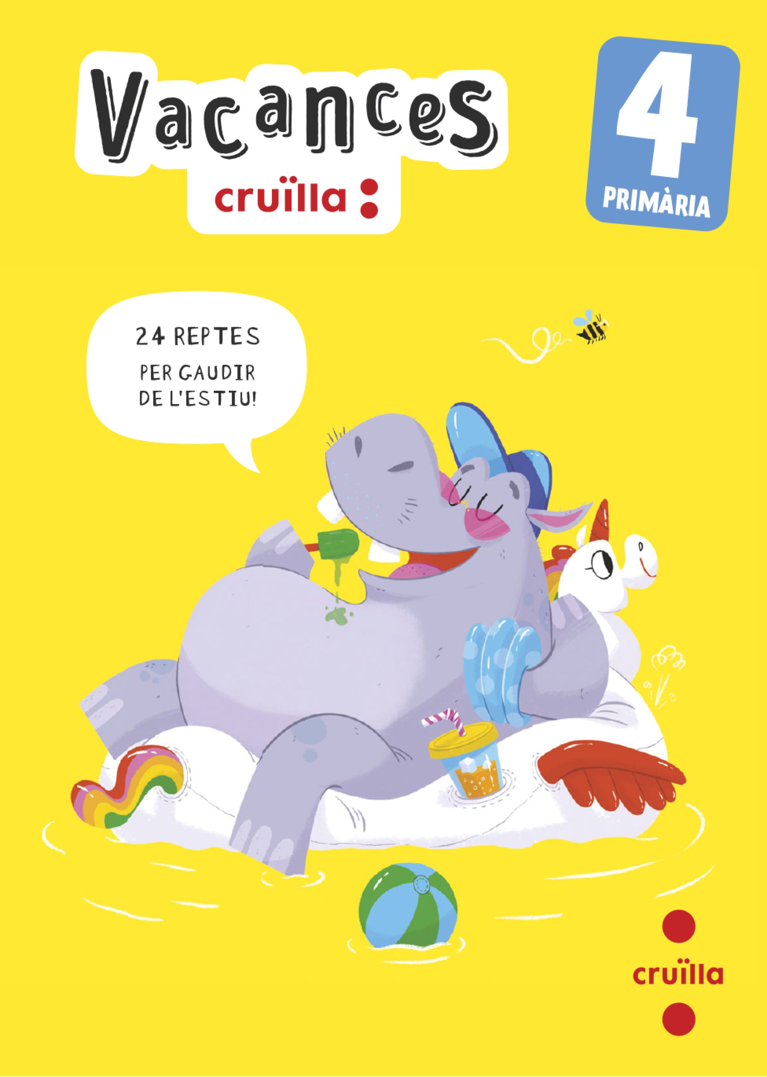 Vacances. 4 Primària. Arosa Santos, Catalina, Equip Sm Cru?lla, (CRUÏLLA) 9788466157469