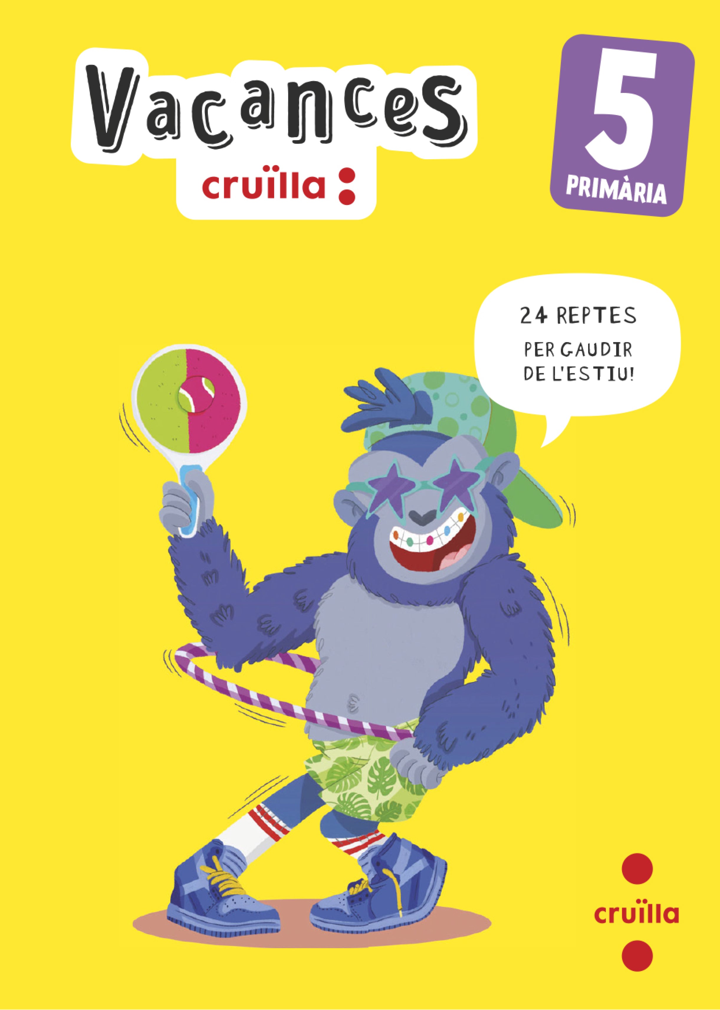 Vacances. 5 Primària. Arosa Santos, Catalina, Equip Sm Cru?lla, (CRUÏLLA) 9788466157476