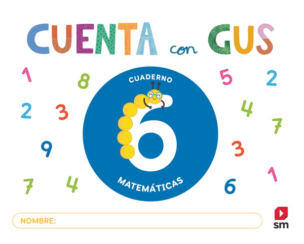 Cuaderno de Matemáticas 6. Cuenta con Gus. Aa. Vv. (EDICIONES SM) 9788410550216