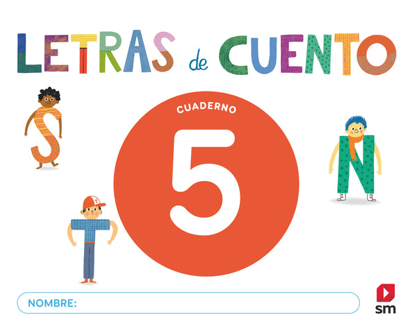 Cuaderno de lectoescritura 5. Letras de cuento. Aa. Vv. (EDICIONES SM) 9788410550377
