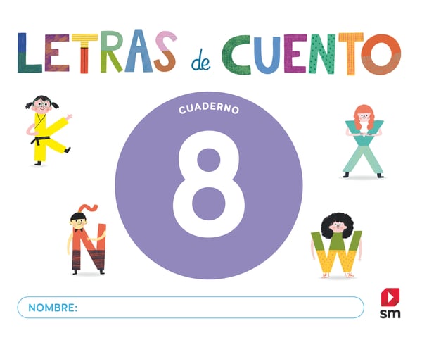 Cuaderno de lectoescritura 8. Letras de cuento. Aa. Vv. (EDICIONES SM) 9788410550407