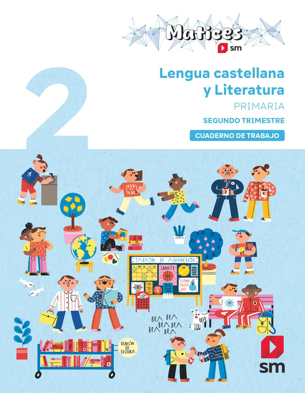Cuaderno de Lengua Castellana y Literatura. 2 Primaria. 2 Trimestre. Matices. Aa. Vv. (EDICIONES SM) 9788410551909 Imagen principal del producto