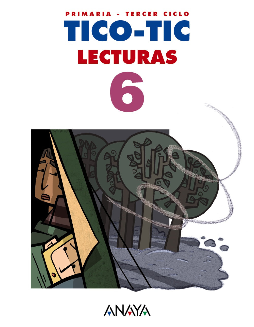 Lecturas 6. Tico-Tic.. Antonio Basanta Reyes (ANAYA EDUCACIÓN) 9788467832594 Imagen principal del producto