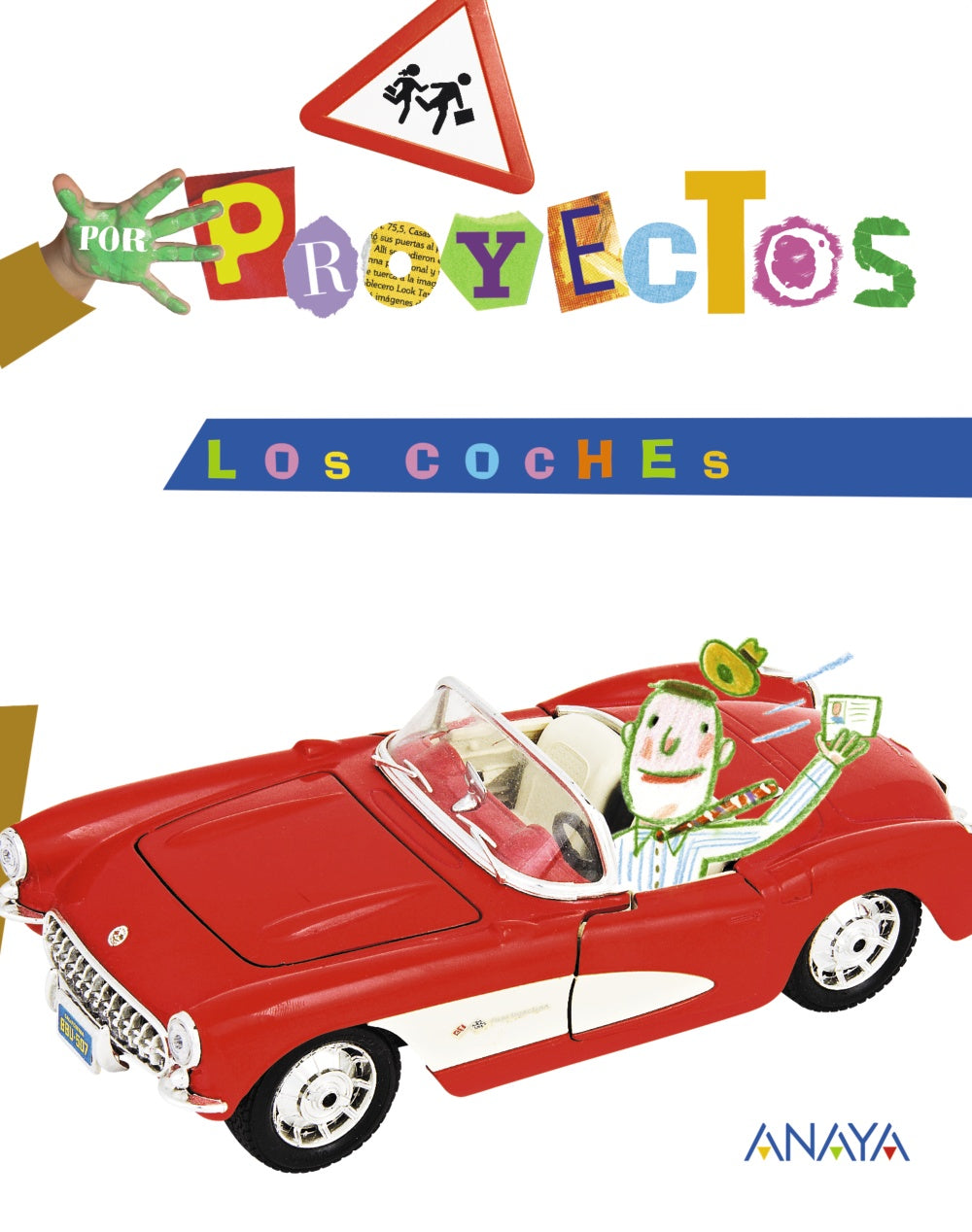 LOS COCHES. Blanca Alicia Aguilar Liébana (ANAYA EDUCACIÓN) 9788467832679 Imagen principal del producto