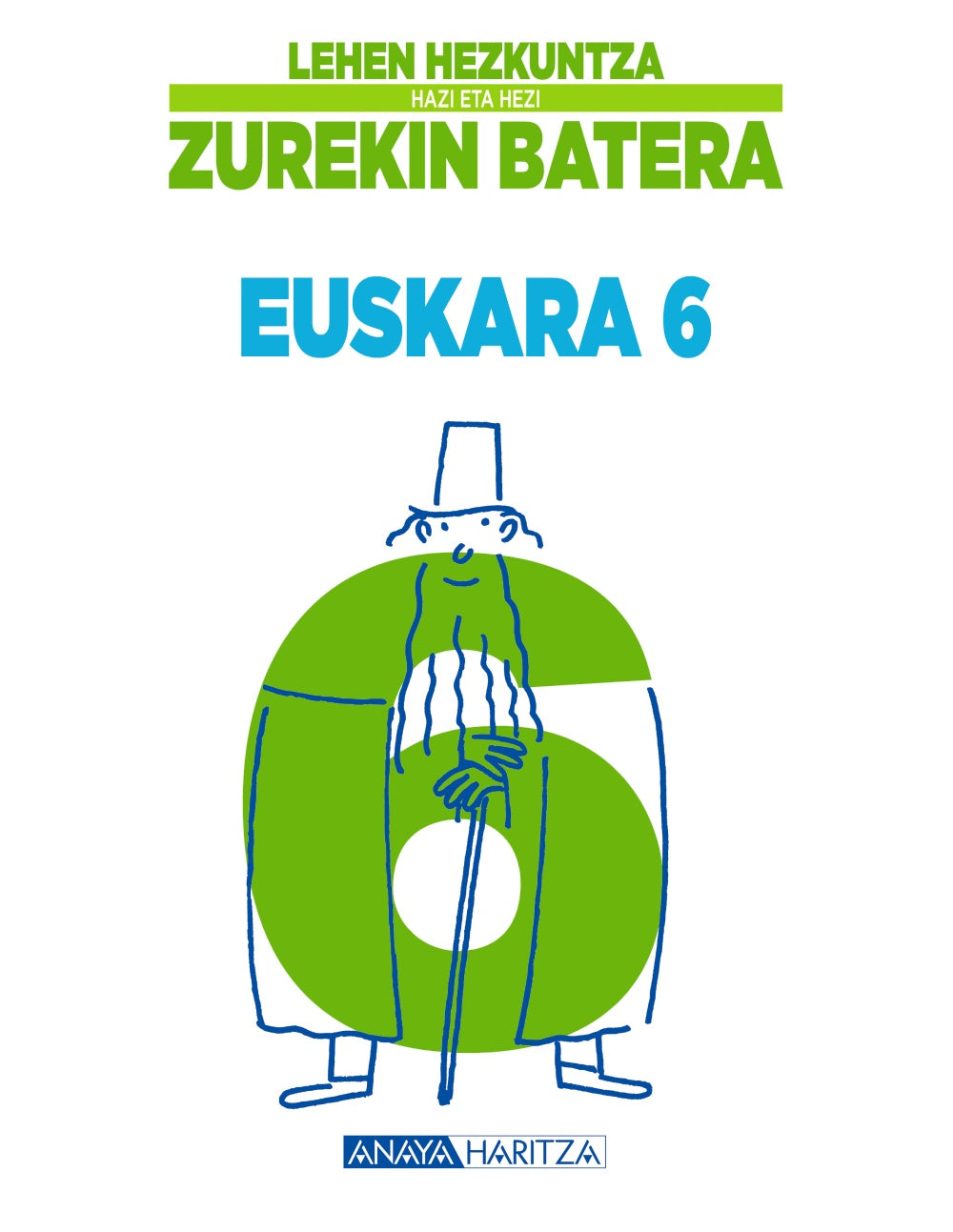 Euskara 6.. Biotza Piko Gabantxo (ANAYA EDUCACIÓN) 9788467883244 Imagen principal del producto