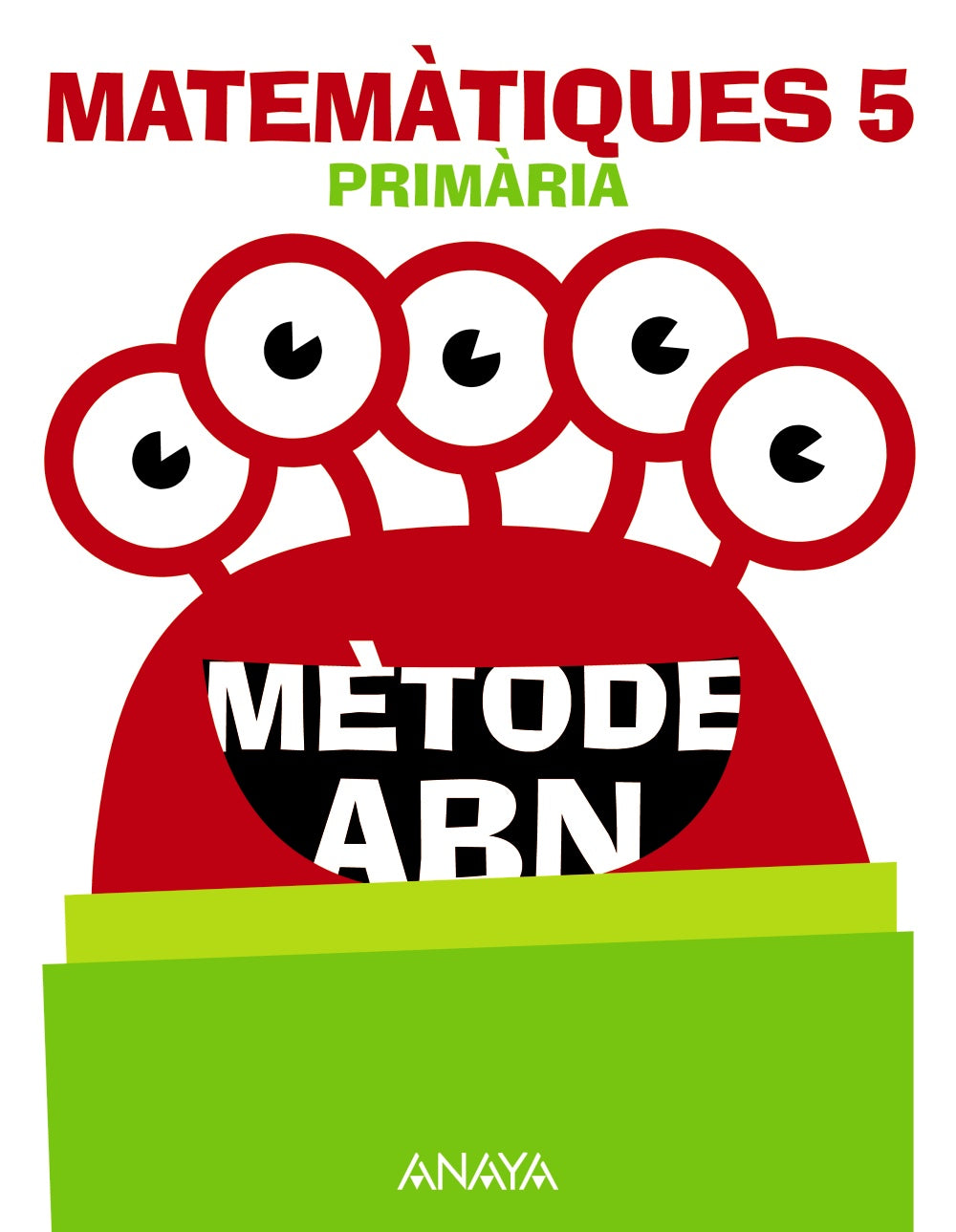 Matemàtiques 5. Mètode ABN. (5º Primaria) Mètode ABN | Varios autores | 9788469874042 (ANAYA TEXTO) Imagen principal del producto