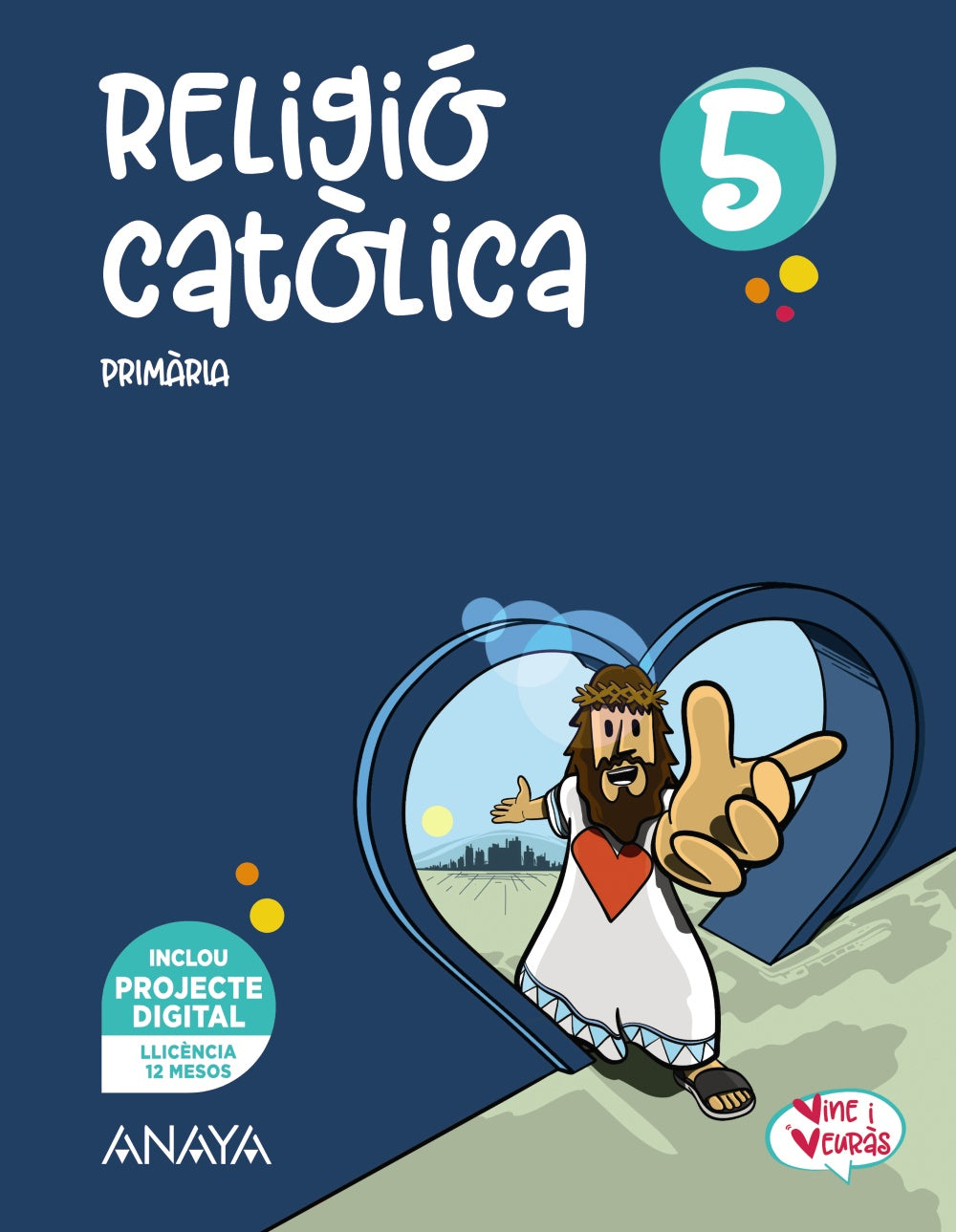 Religió catòlica 5. (5º Primaria) Vine i veuràs | Varios autores | 9788414304549 (ANAYA TEXTO) Imagen principal del producto
