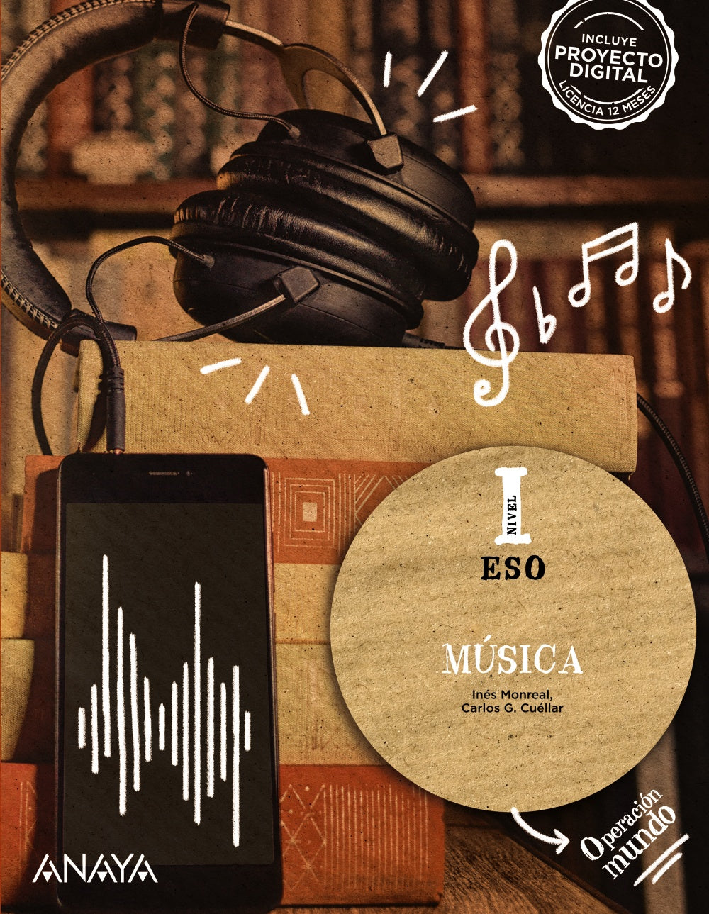 Música. Nivel I. (1º ESO) Operación Mundo | Varios autores | 9788414309803 (ANAYA TEXTO)