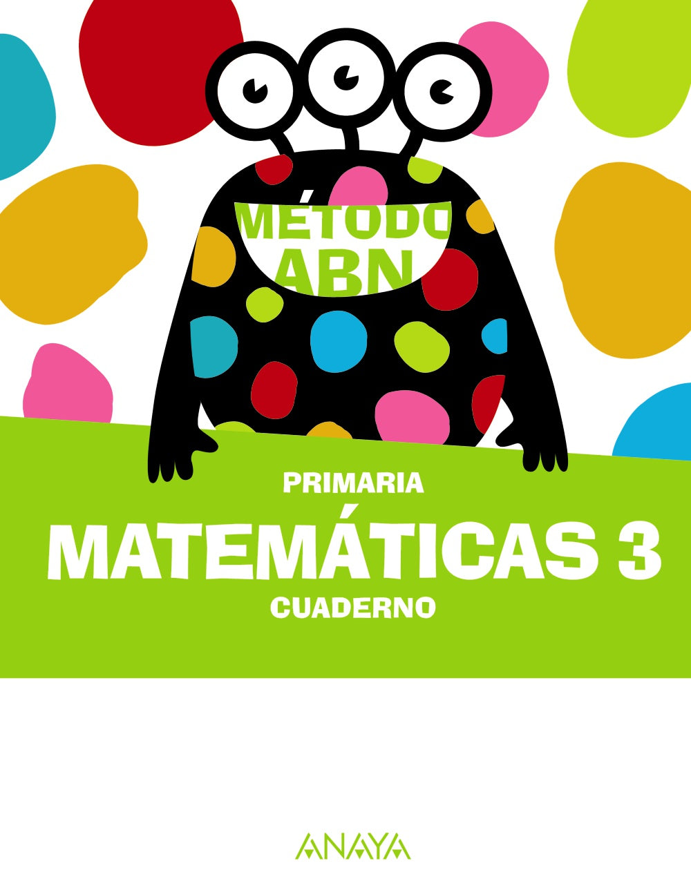 Matemáticas ABN 3. Cuaderno. Teresa Ariza Marín (ANAYA EDUCACIÓN) 9788414310236 Imagen principal del producto