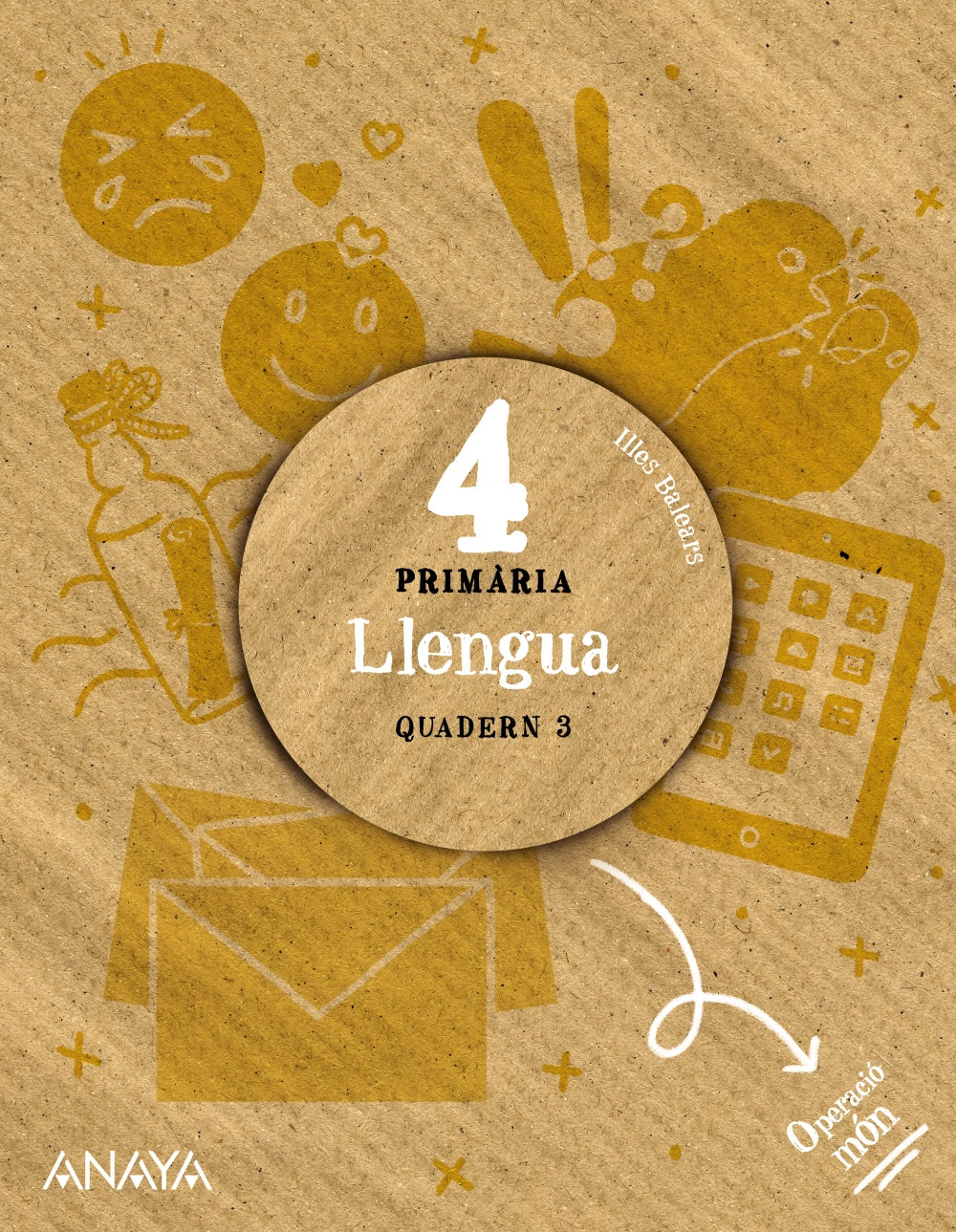 Llengua 4. Quadern 3. (4º Primaria) Operació món | Varios autores | 9788414319598 (ANAYA TEXTO)