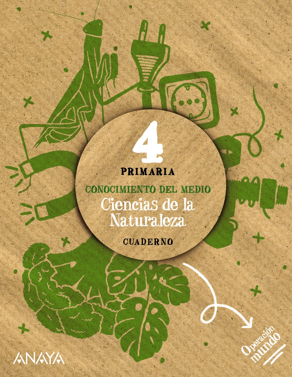 Ciencias de la Naturaleza 4. Cuaderno (4º Primaria) Operación Mundo | Anaya Educación | 9788414320907 (ANAYA TEXTO)