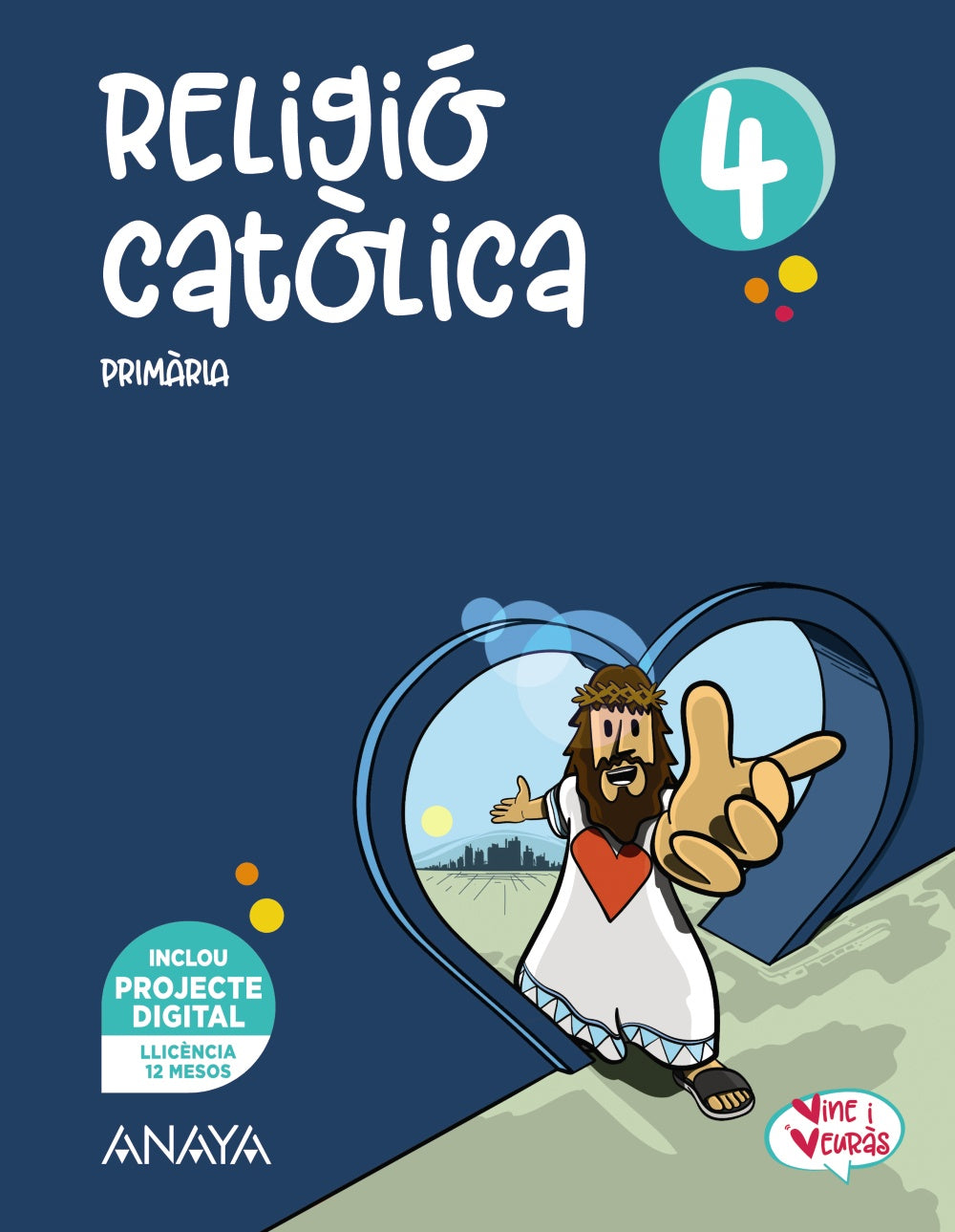 Religió catòlica 4 (4º Primaria) Vine i veuràs | Varios autores | 9788414321669 (ANAYA TEXTO)