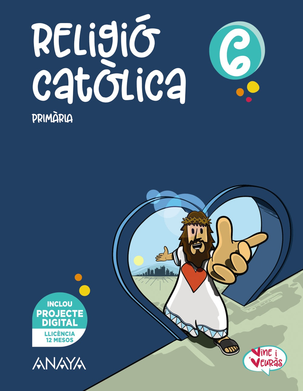 Religió catòlica 6 (6º Primaria) Vine i veuràs | Varios autores | 9788414324189 (ANAYA TEXTO) Imagen principal del producto