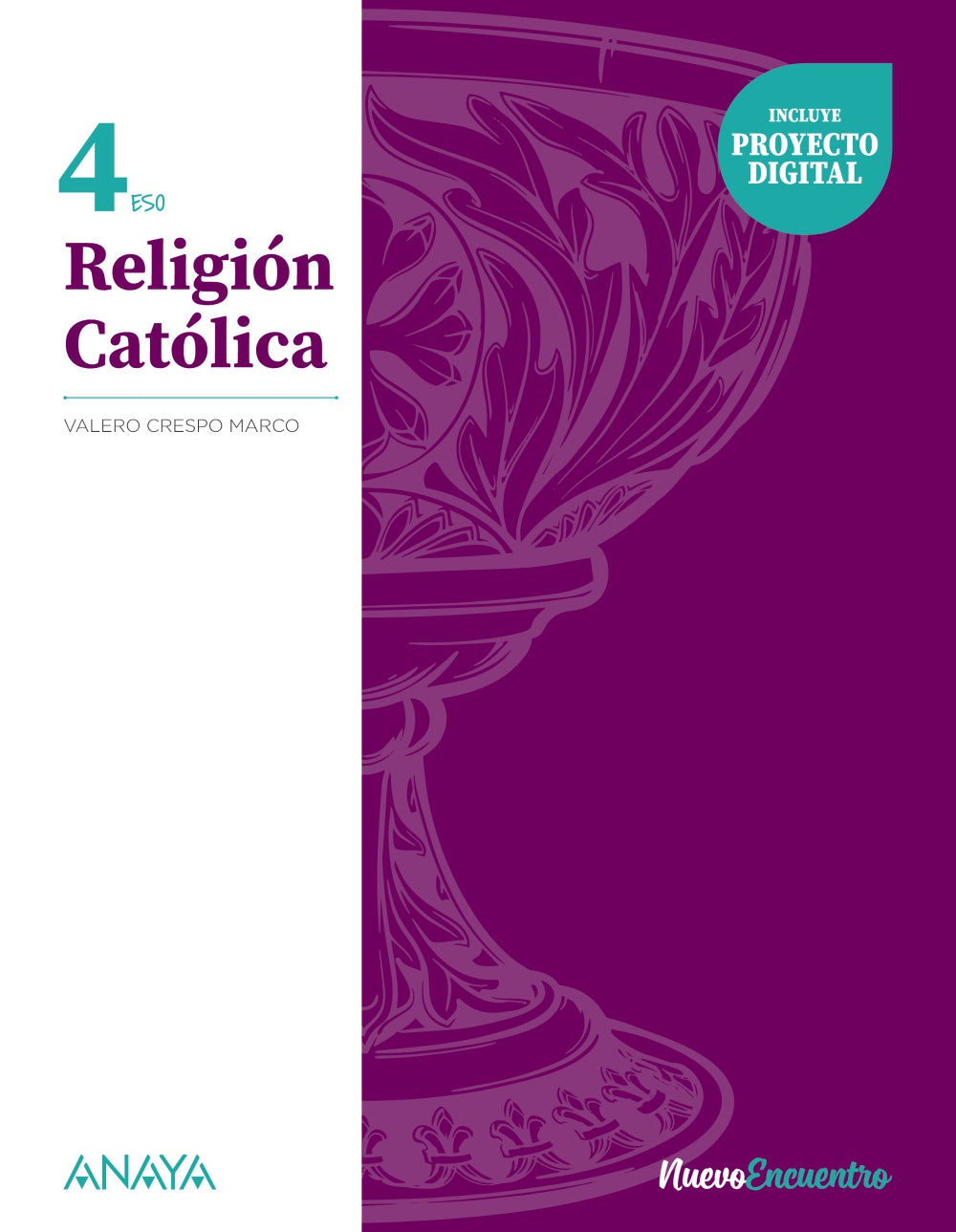 Religión Católica 4 (4º ESO) Nuevo Encuentro | Crespo Marco, Valero | 9788414328903 (ANAYA TEXTO)