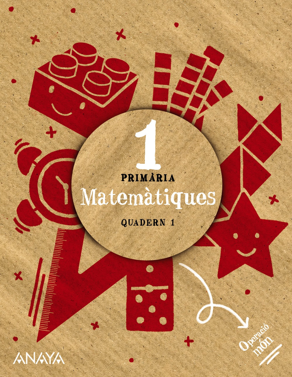 Matemàtiques 1. Quadern 1 (1º Primaria) Operació món | Varios autores | 9788414336687 (ANAYA TEXTO) Imagen principal del producto