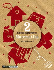 Matematika 2. Koadernoa 3 (2º Primaria) Mundua helburu | Varios autores | 9788414336793 (ANAYA TEXTO)