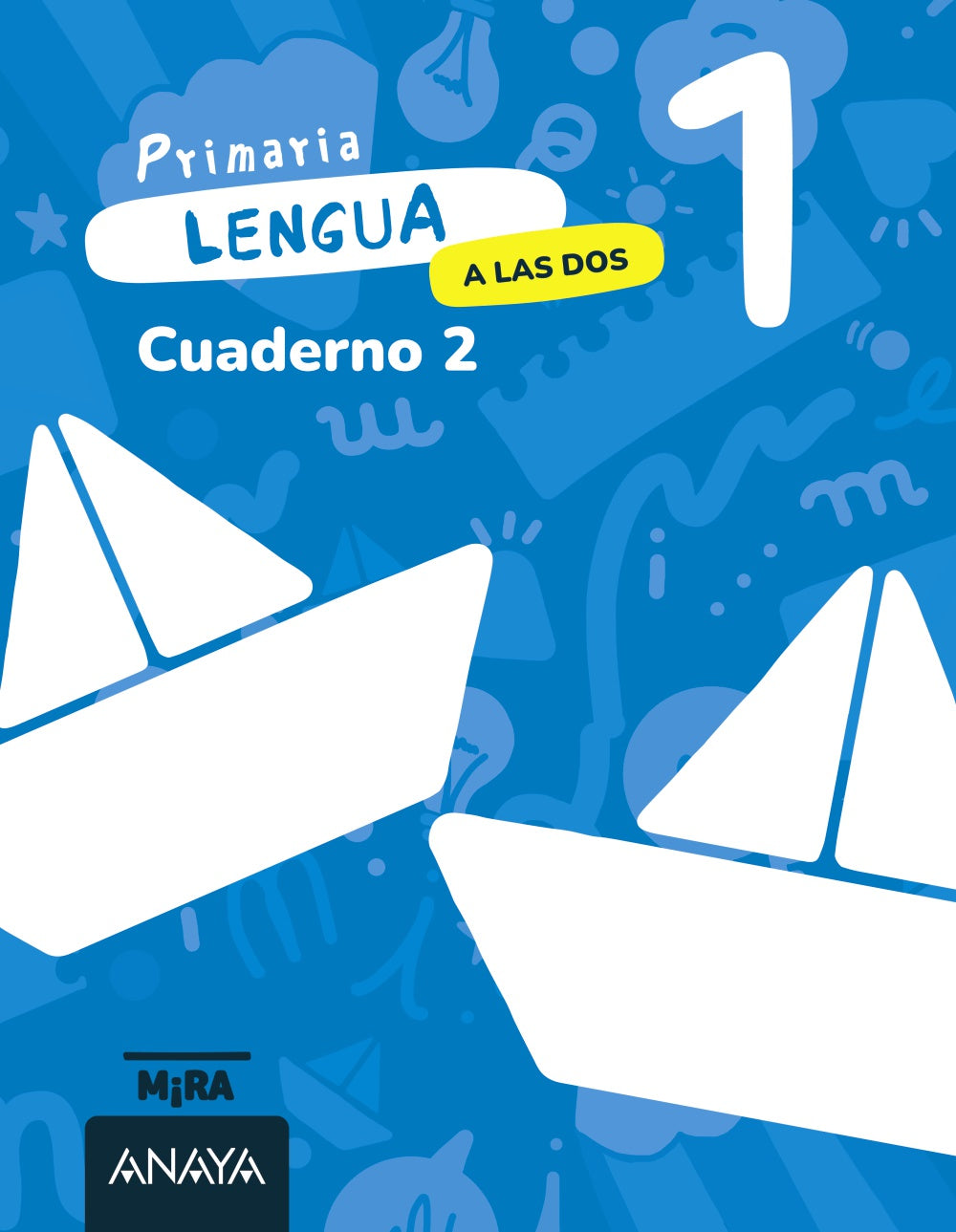 Lengua 1. A las dos. Cuaderno 2. Grupo Anaya (ANAYA EDUCACIÓN) 9788414345870 Imagen principal del producto