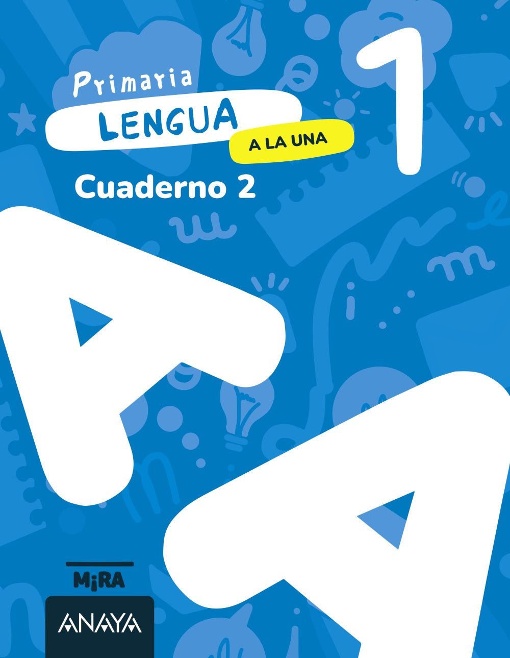 Lengua 1. A la una. Cuaderno 2. Grupo Anaya (ANAYA EDUCACIÓN) 9788414350539 Imagen principal del producto