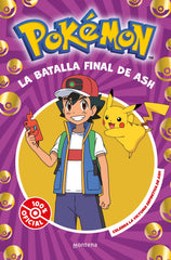 La batalla final de Ash (Colección Pokémon). The Pokémon Company (MONTENA) 9788410050310