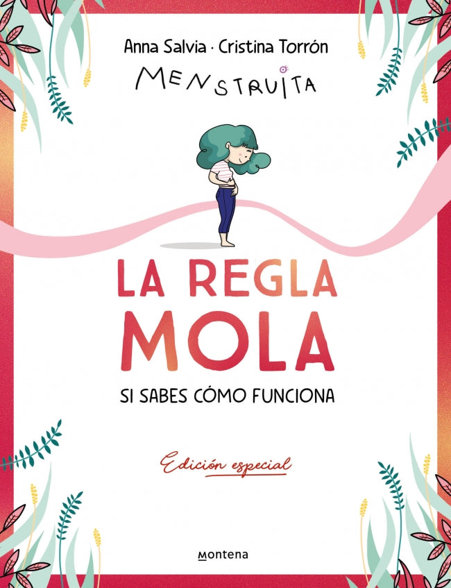 La regla mola (si sabes cómo funciona) (edición premium con contenido exclusivo). Cristina Torrón (Menstruita) (MONTENA) 9788410050358