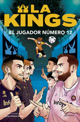 El jugador número 12 (La Kings 1): Libro oficial de la Kings League. Kings League (MONTENA) 9788410050419